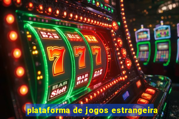 plataforma de jogos estrangeira